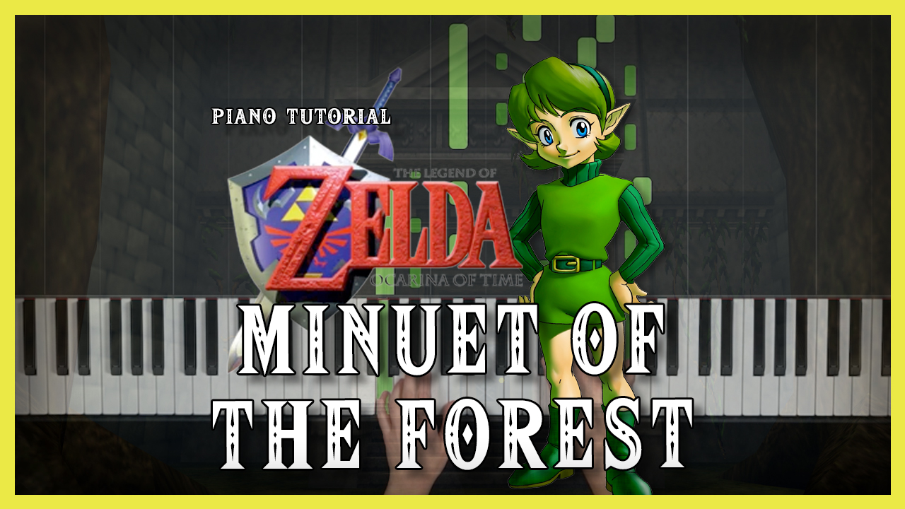 Minuet of The Forest The Legend of Zelda Ocarina of Time Smart